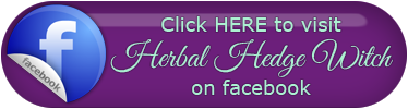 Click HERE to visit Herbal Hedge Witch on facebook